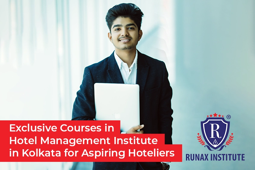 Exclusive Courses in Hotel Management Institute in Kolkata for Aspiring ...